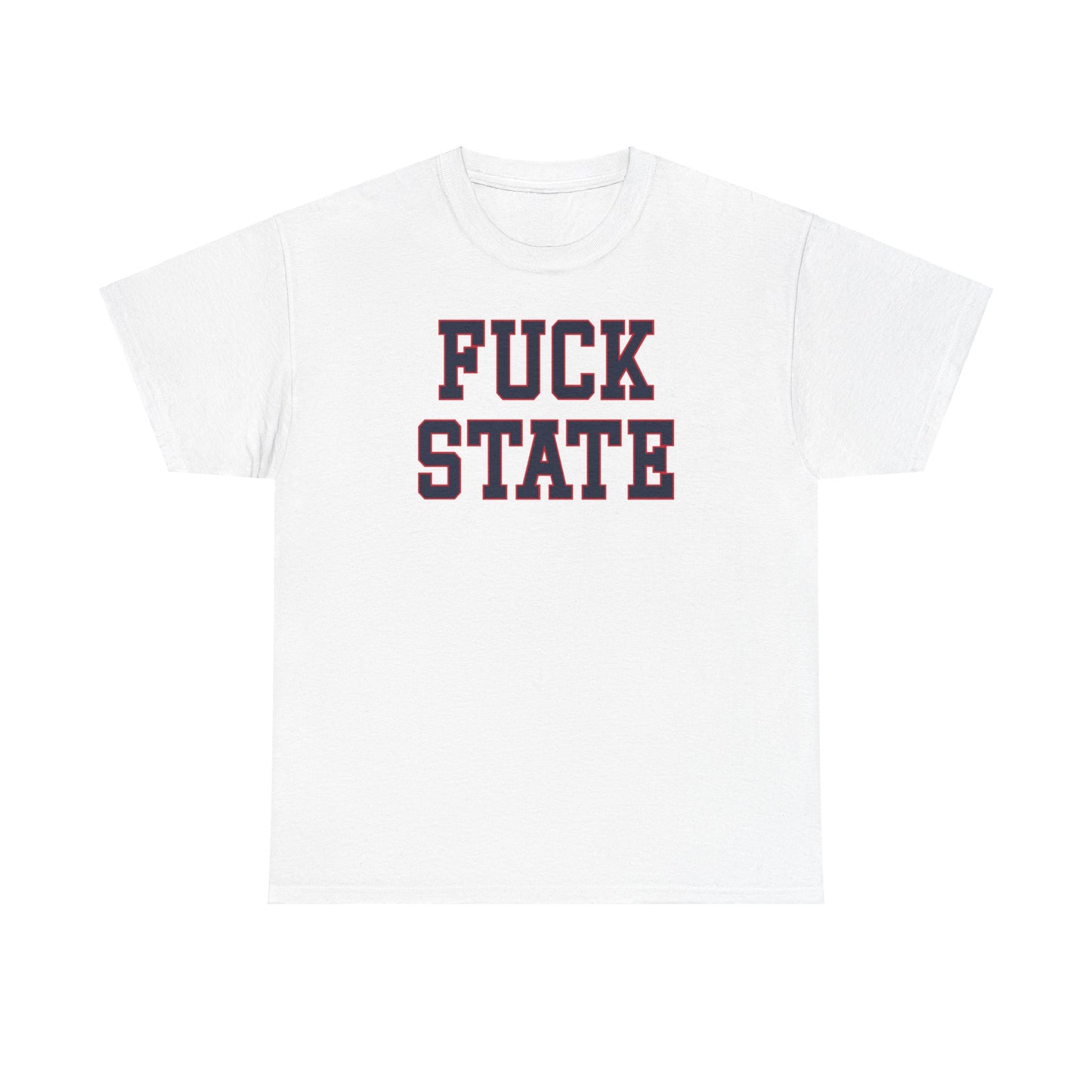 Fuck State Tee