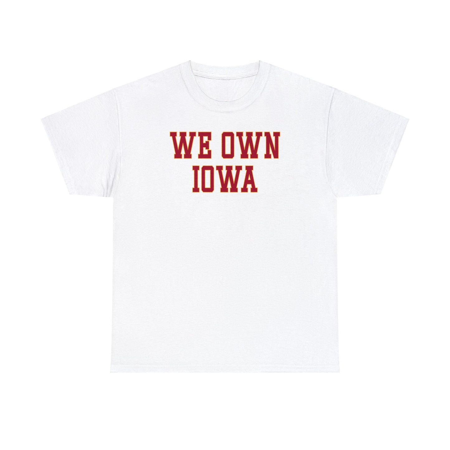 We Own Iowa Tee