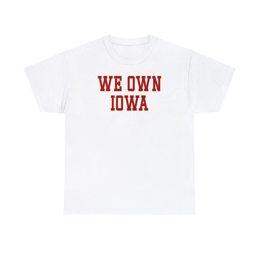 We Own Iowa Tee