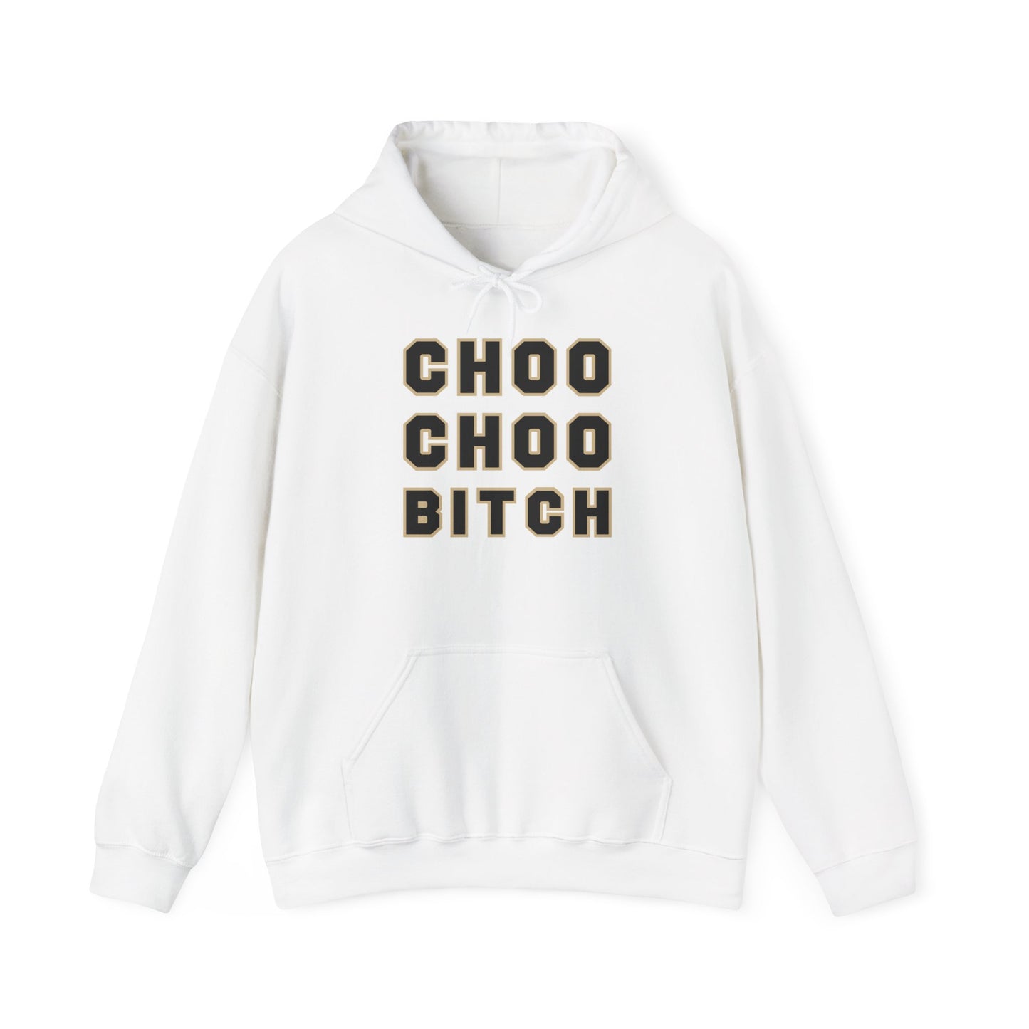 Choo Choo Bitch Hoodie