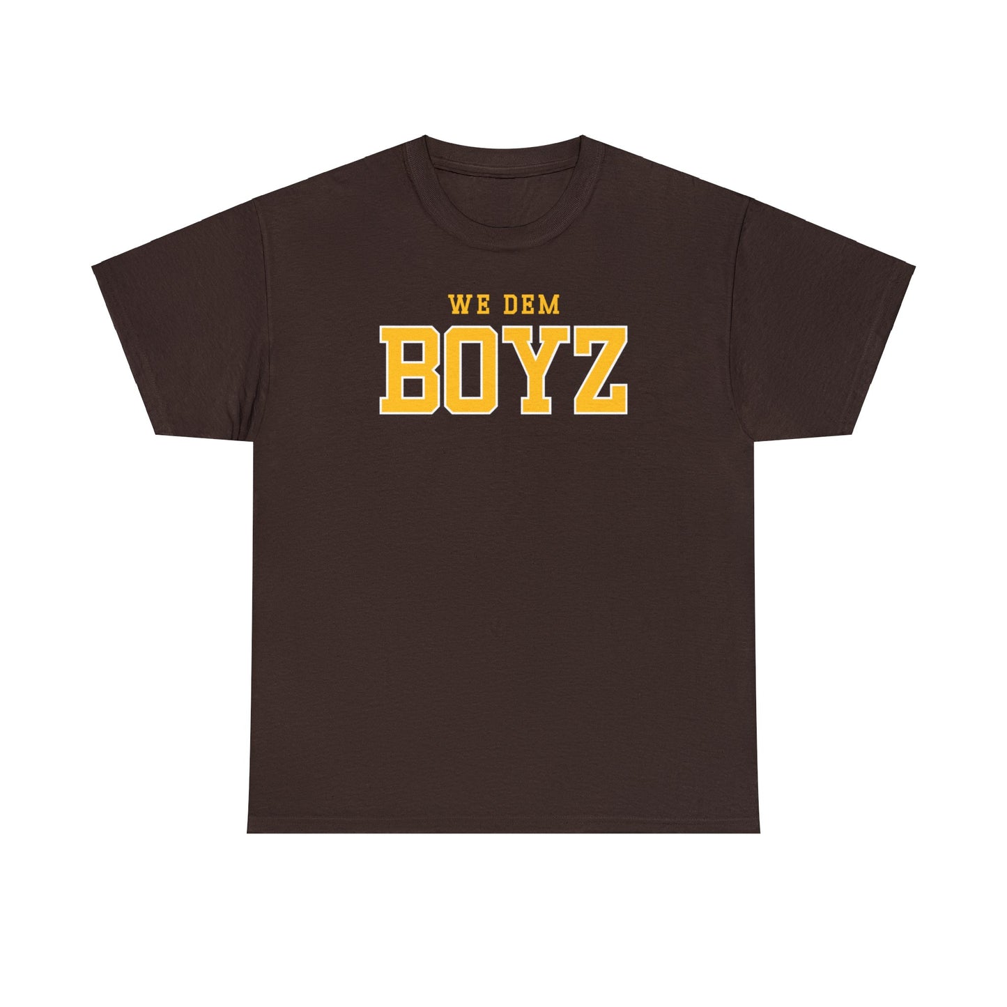 We Dem Boyz Tee