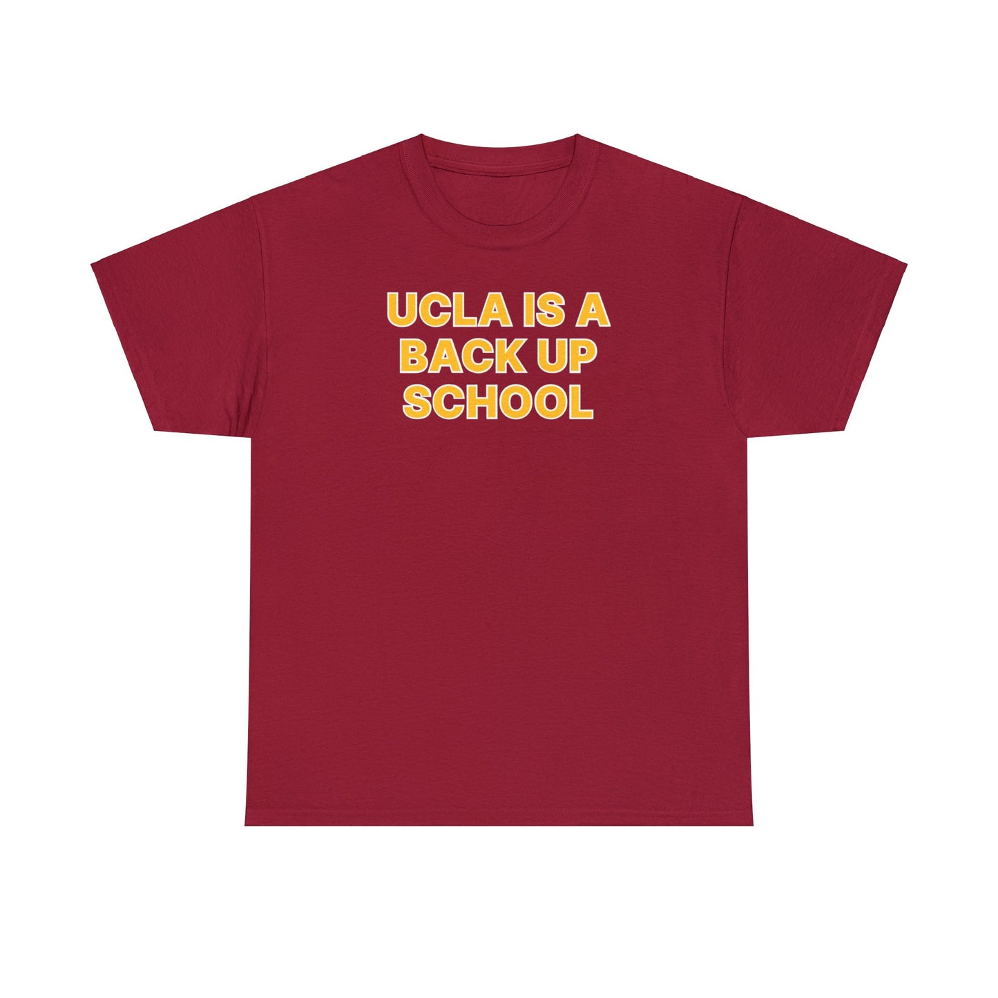 UCLA is a Back Up School Tee