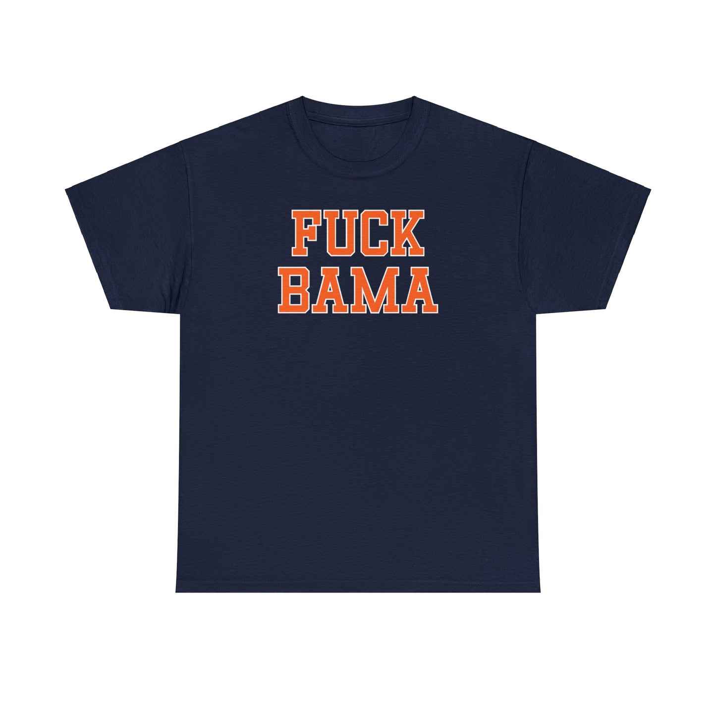 Fuck Bama Tee