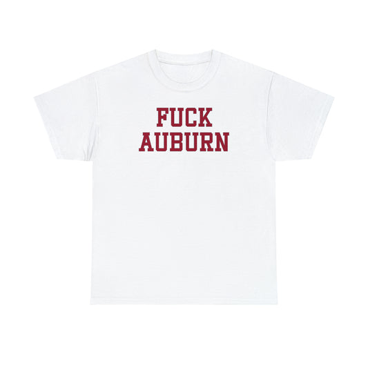 Fuck Auburn Tee