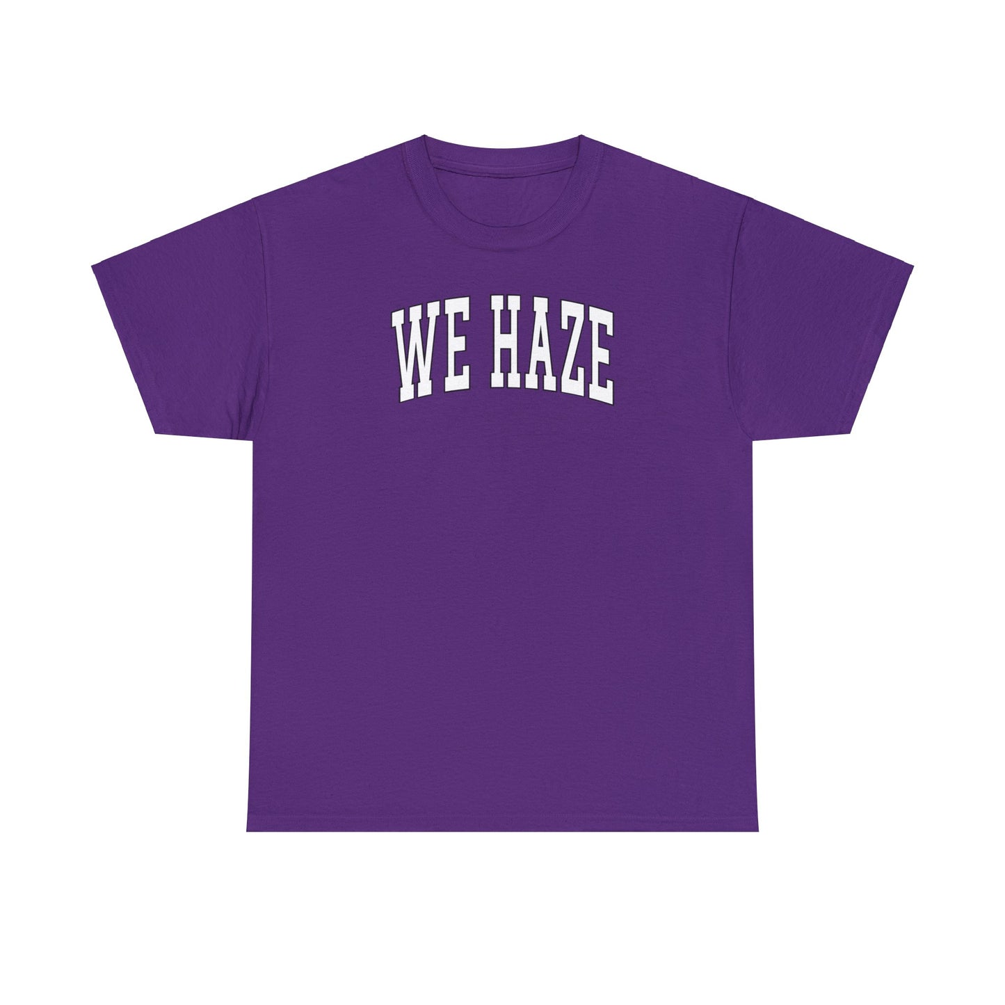 We Haze Tee