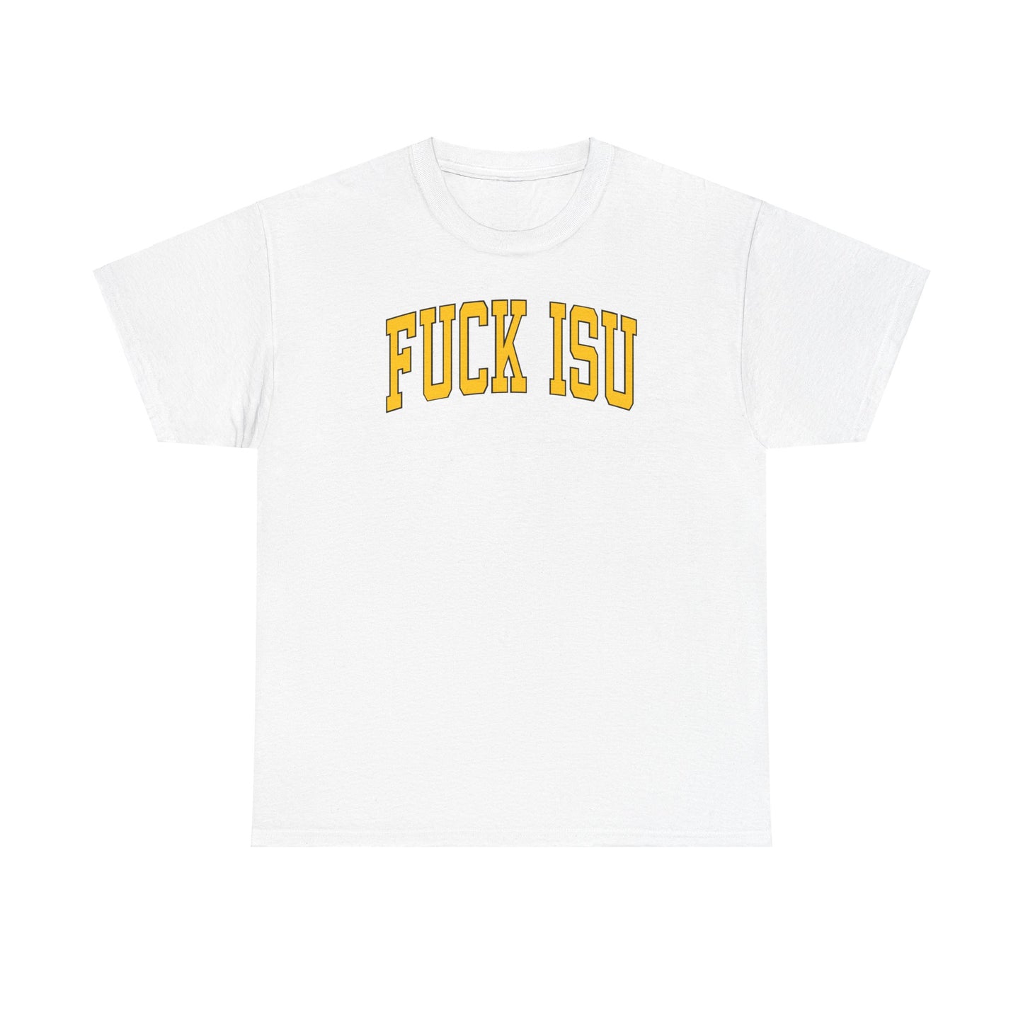 Fuck ISU Tee