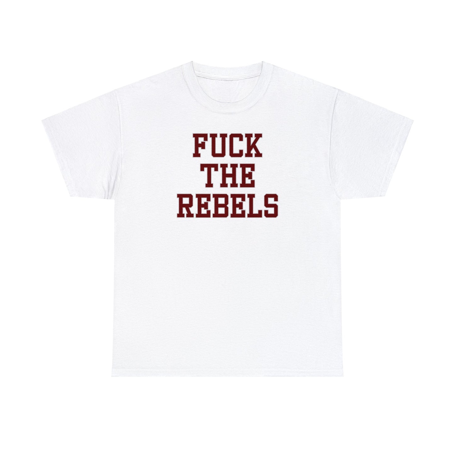 Fuck the Rebels Tee