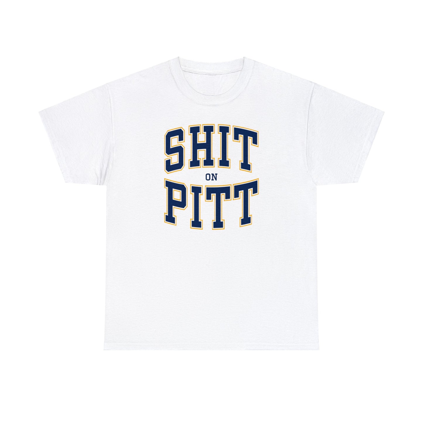 Shit on Pitt Tee