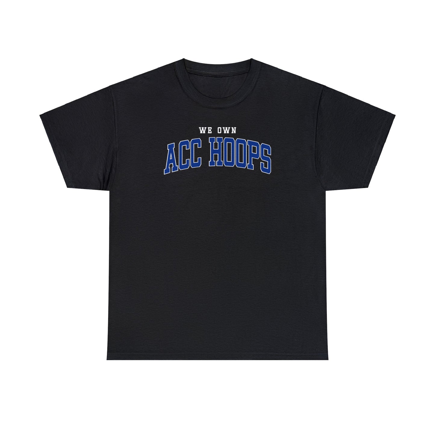 We Own ACC Hoops Tee