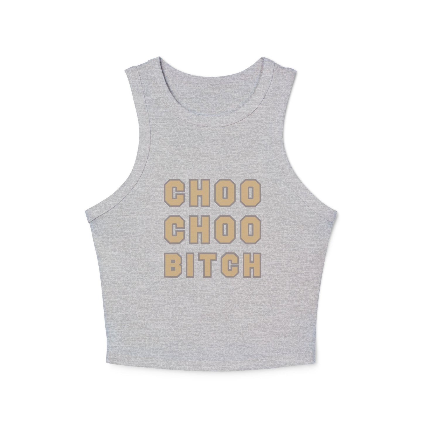 Choo Choo Bitch Tank Top