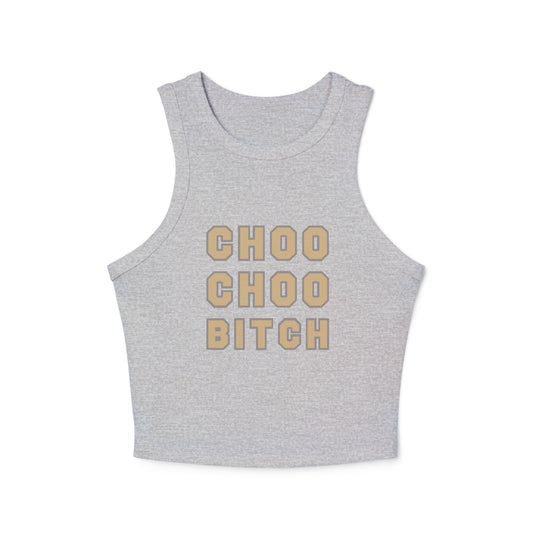 Choo Choo Bitch Tank Top