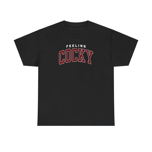 Feeling Cocky Tee