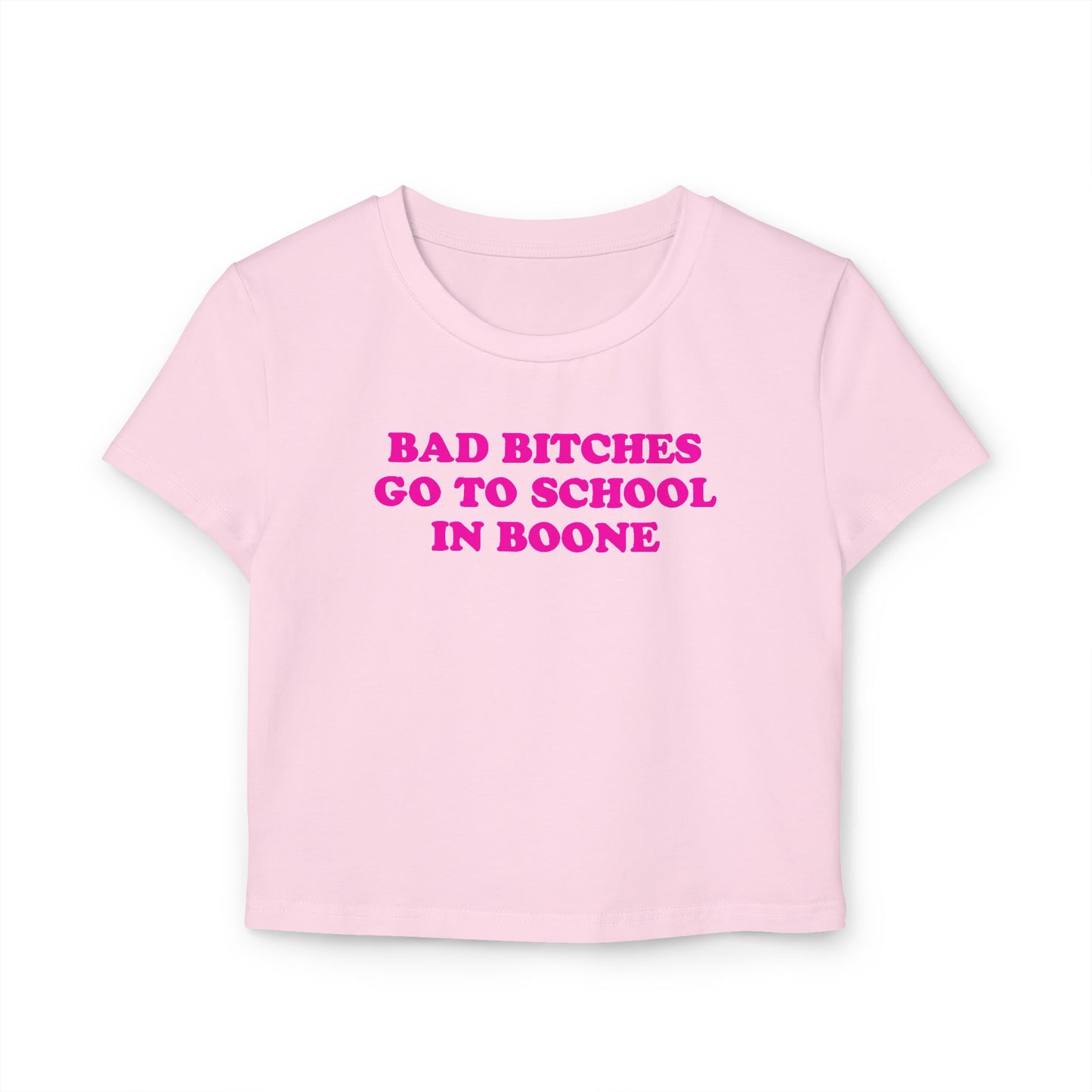 Bad Bitches – Boone Baby Tee