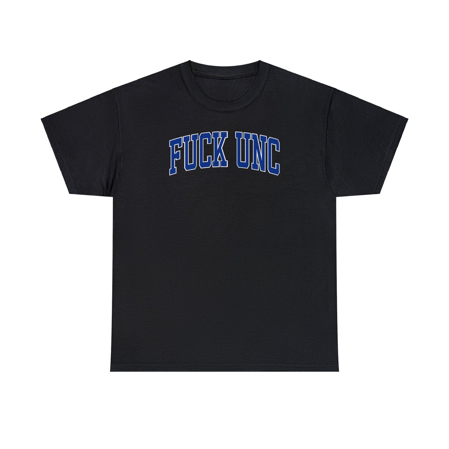 Fuck UNC Tee