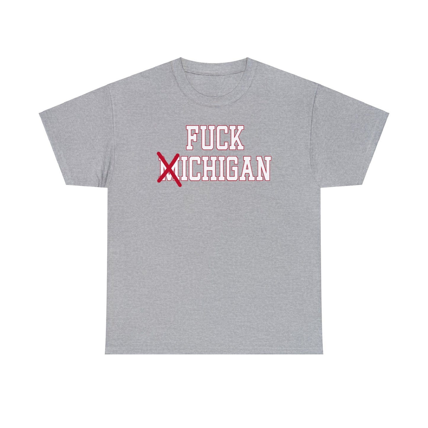 Fuck ❌ichigan Tee