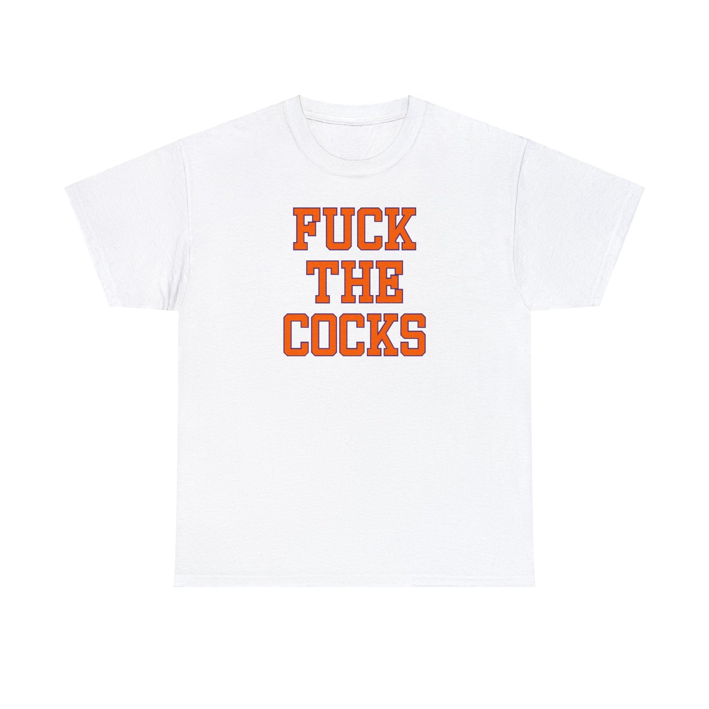 Fuck the Cocks Tee