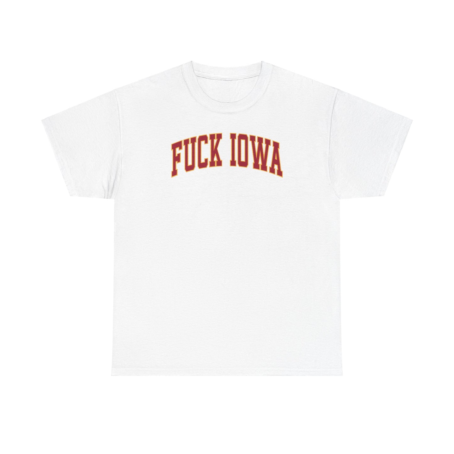 Fuck Iowa Tee