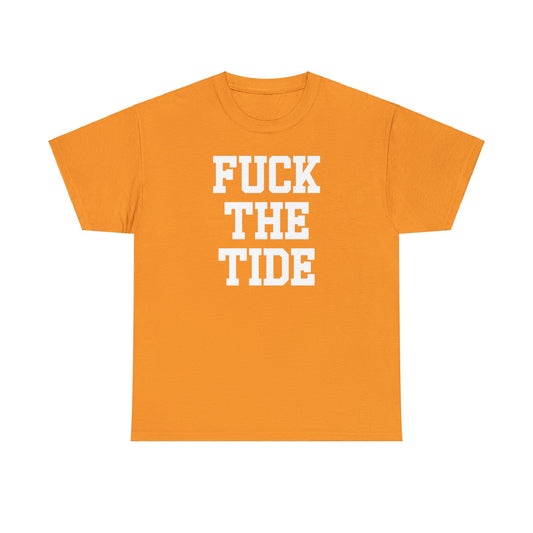 Fuck the Tide Tee