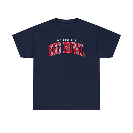 We Run the Egg Bowl Tee