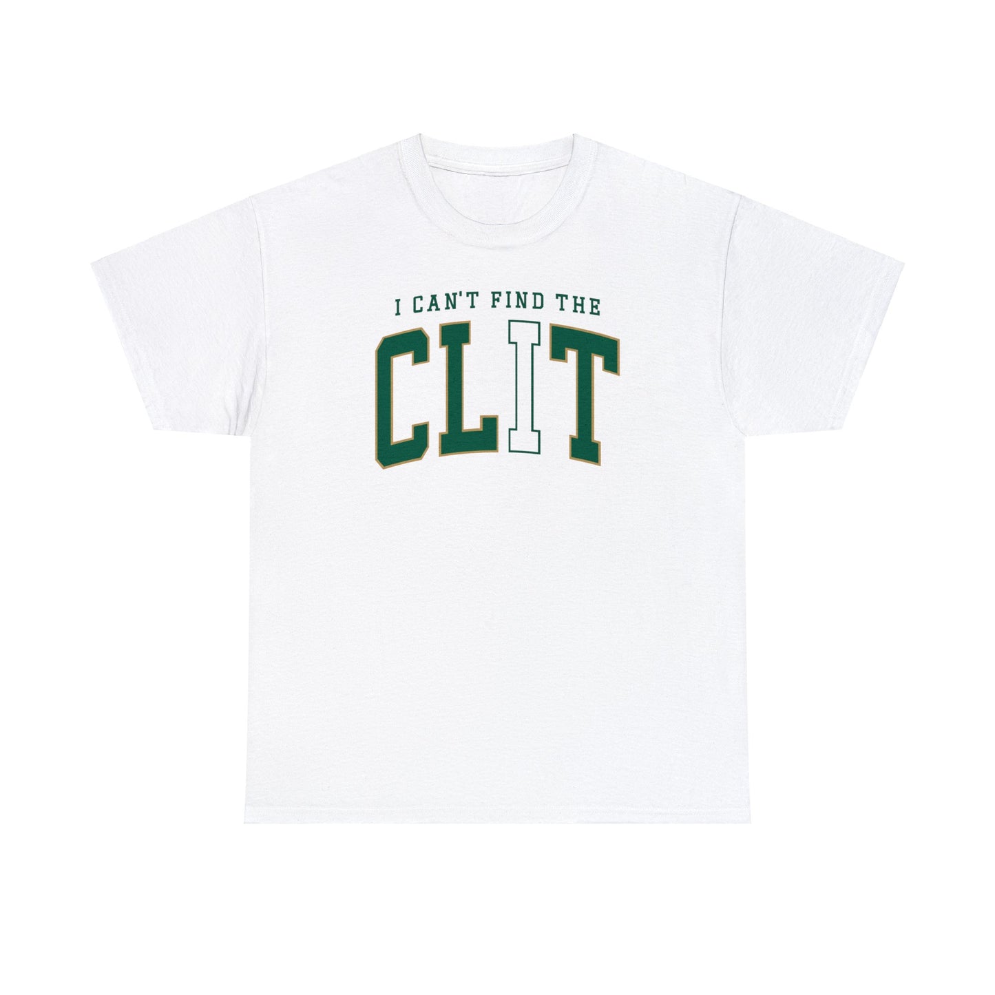 Can't Find the CLiT Tee