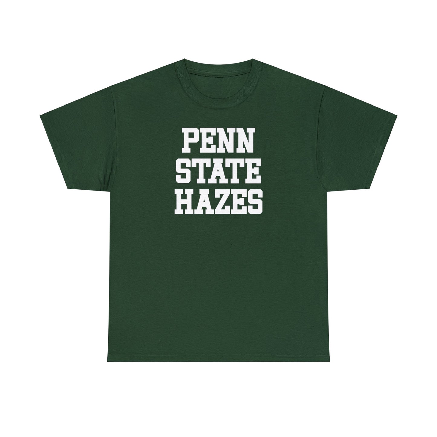 Penn State Hazes Tee