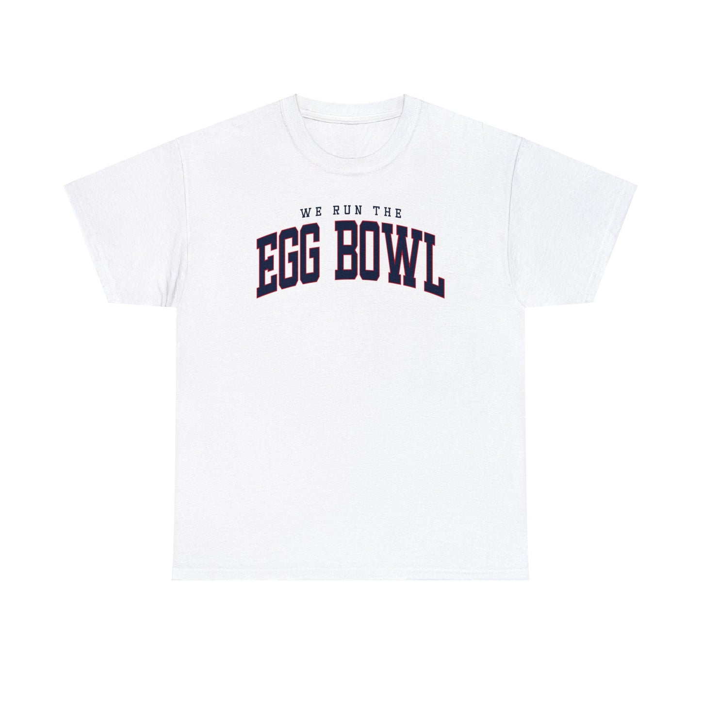 We Run the Egg Bowl Tee