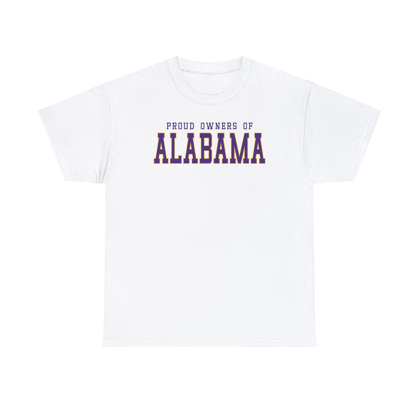 Proud Owners of Alabama Tee