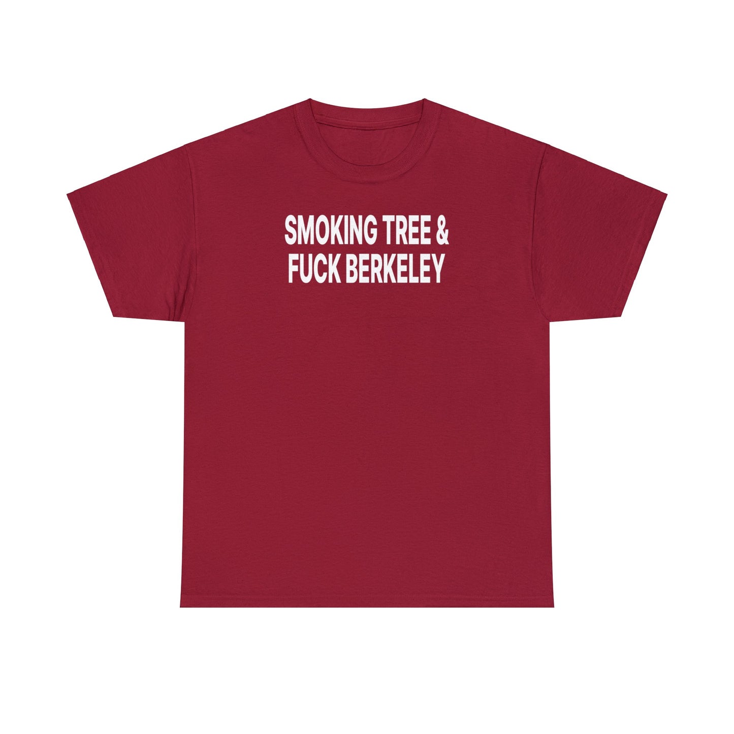 Smoking Tree & Fuck Berkeley Tee