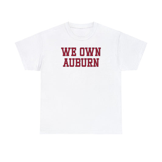 We Own Auburn Tee