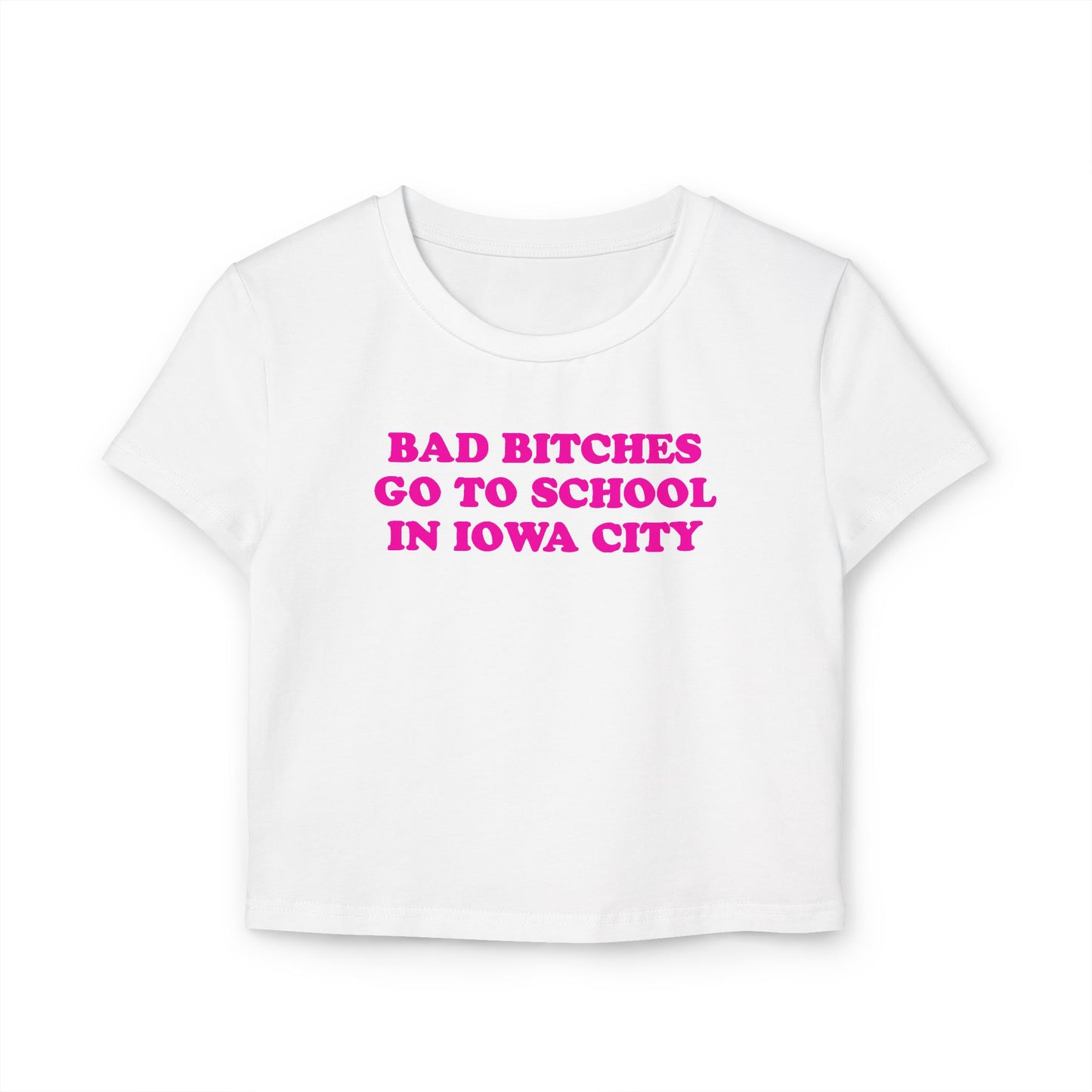 Bad Bitches – Iowa City Baby Tee