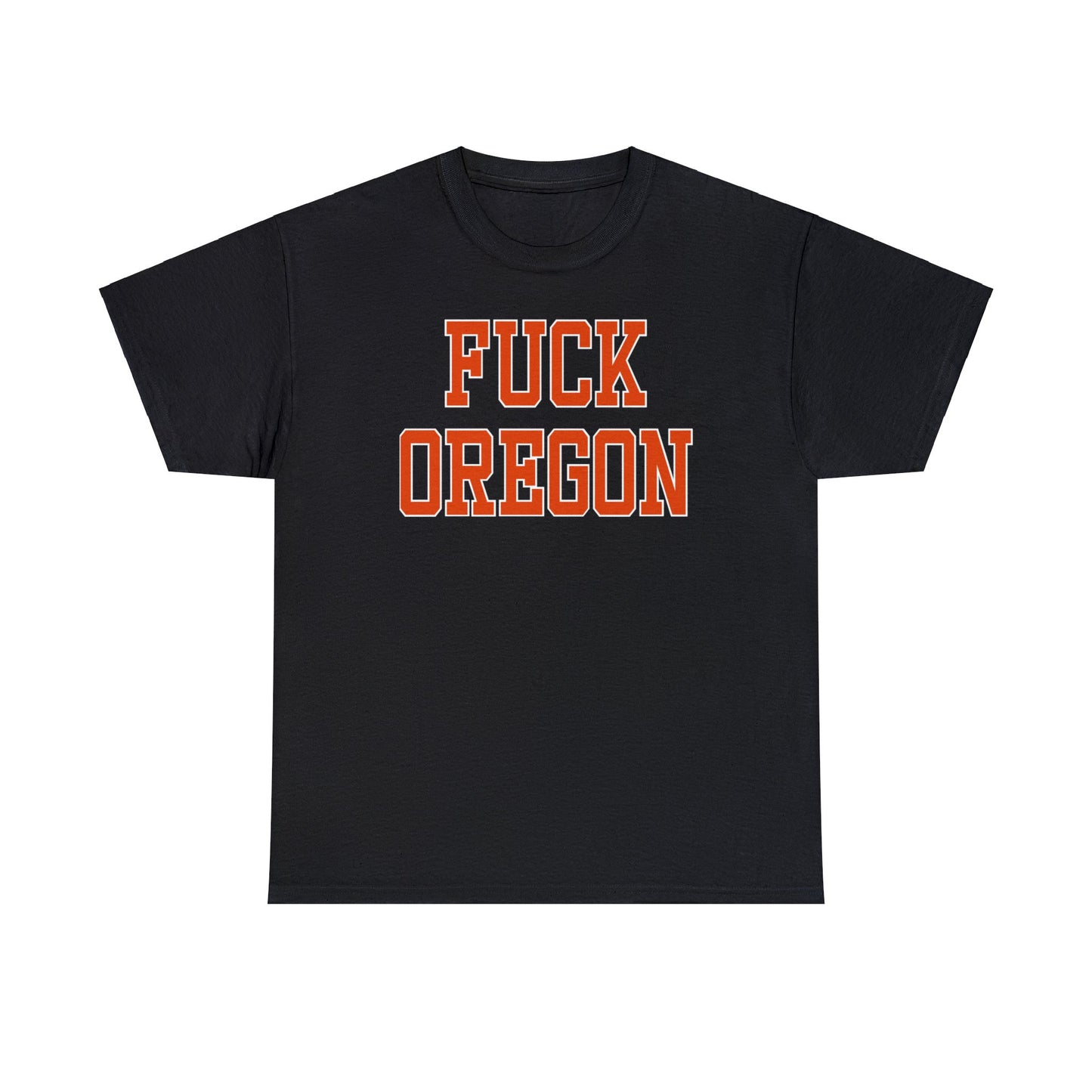 Fuck Oregon Tee