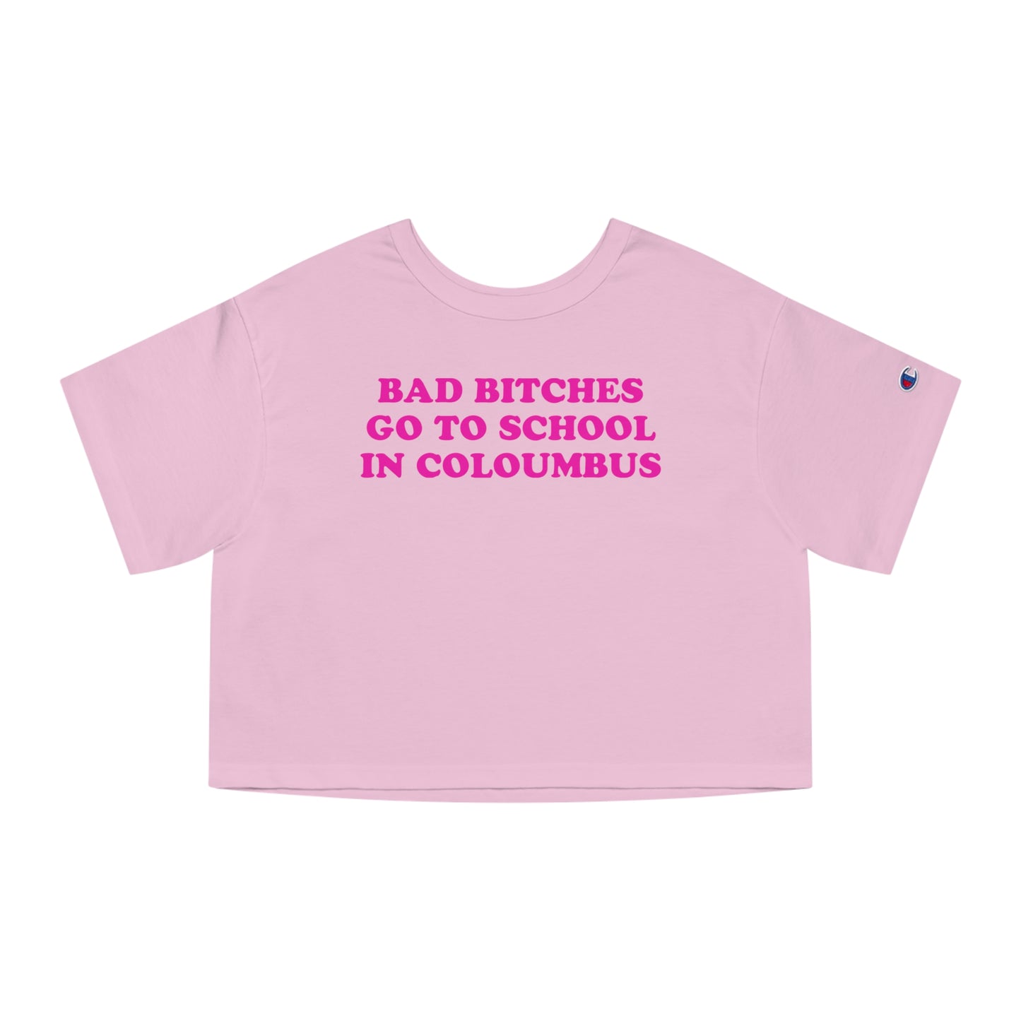 Bad Bitches – Columbus Crop Top